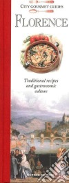 Florence. Traditional recipes and gastronomic culture libro di Salemi Maria