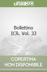 Bollettino ICR. Vol. 33 libro