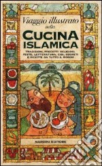 Viaggio illustrato nella cucina islamica