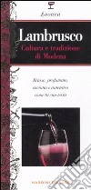 Lambrusco. Cultura e tradizione di Modena libro di Franzan Michele