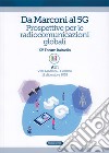 Da Marconi al 5G. Prospettive per le radiocomunicazioni globali. Atti del XV Forum Italradio (Villa Medicea - Coltano, 12 dicembre 2018) libro