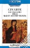Cimabue e il restauro della Maestà di Santa Trinità. Con videocassetta libro
