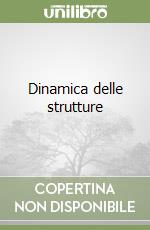 Dinamica delle strutture libro