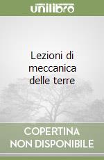 Lezioni di meccanica delle terre