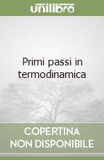 Primi passi in termodinamica