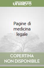 Pagine di medicina legale libro