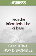 Tecniche infermieristiche di base