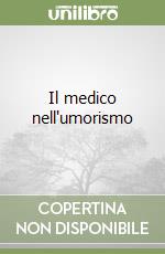Il medico nell'umorismo libro