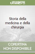 Storia della medicina e della chirurgia