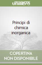 Principi di chimica inorganica libro