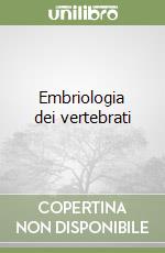 Embriologia dei vertebrati