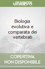 Biologia evolutiva e comparata dei vertebrati