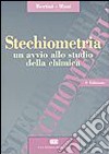 Stechiometria. Un avvio allo studio della chimica libro