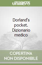 Dorland's pocket. Dizionario medico libro