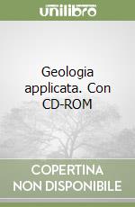 Geologia applicata. Con CD-ROM (1) libro