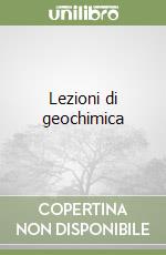 Lezioni di geochimica libro