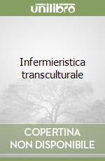 Infermieristica transculturale libro