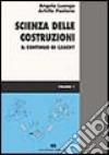 Scienza delle costruzioni. Vol. 1: Il continuo di Cauchy libro