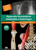 Apparato locomotore. Anatomia e radiologia. DVD multimediale libro