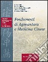 Fondamenti di agopuntura e medicina cinese libro