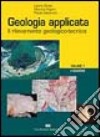 Geologia applicata. Vol. 1: Il rilevamento geologico-tecnico libro