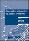 Cinematica e dinamica dei sistemi multibody. Vol. 1: Teoria libro