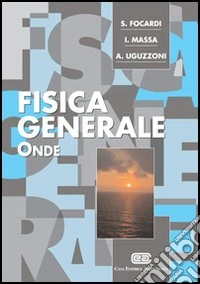 Fisica generale. Onde libro