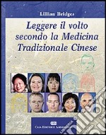 Leggere il volto secondo la medicina tradizionale cinese libro