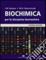 Biochimica per le discipline biomediche libro