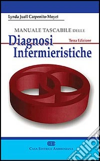 Manuale tascabile delle diagnosi infermieristiche libro
