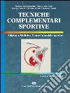 Tecniche complementari sportive. Shiatsu e medicina cinese in ambito sportivo libro