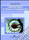 Collected papers on history of angiogenesis libro