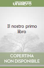 Il nostro primo libro libro