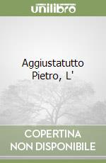 Aggiustatutto Pietro, L' libro