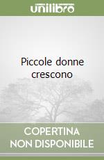 Piccole donne crescono