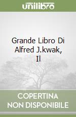 Grande Libro Di Alfred J.kwak, Il libro