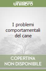 I problemi comportamentali del cane libro