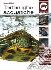 Tartarughe acquatiche libro di Millefanti Massimo