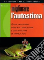 Migliorare l'autostima libro