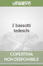 I bassotti tedeschi libro