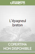 L'épagneul breton