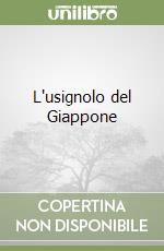 L'usignolo del Giappone libro