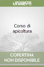 Corso di apicoltura libro