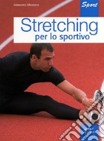 Stretching per lo sportivo