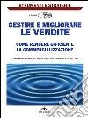 Gestire e migliorare le vendite. Come rendere efficiente la commercializzazione libro