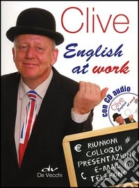 Clive. English at work. Con CD Audio