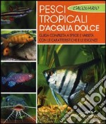 Pesci tropicali d'acqua dolce libro