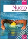 Nuoto. Stili, preparazione, allenamento libro di Alfonsi Stefano