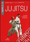 Esercizi di ju jitsu. Le tecniche, la preparazione, l'allenamento libro