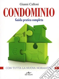 Condominio. Guida pratica completa